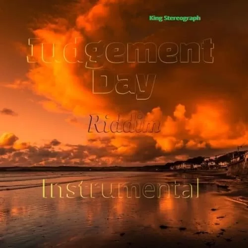 judgement day riddim - king stereograph