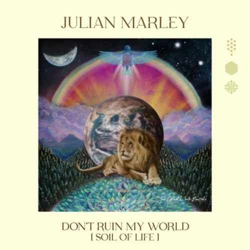 julian-marley-dont-ruin-my-world