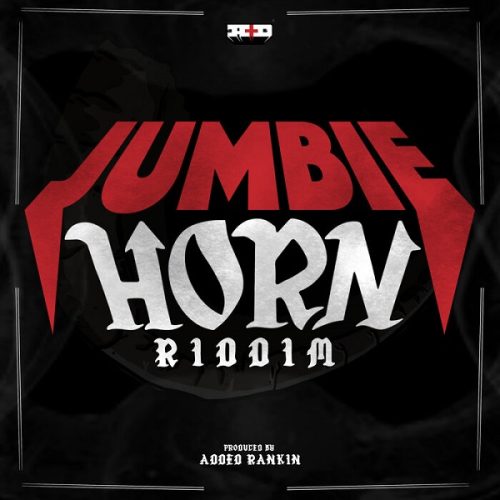 jumbie horn riddim - added rankin