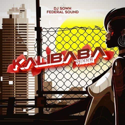 kalibaba riddim - dj sown / federal sound