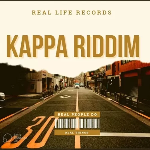 kappa riddim - real life records