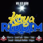 Kaya Riddim (2021) – Wul Dem Again