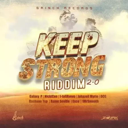 Keep Strong Riddim 2.0 – Grinch Records keep strong riddim 2.0 - grinch records