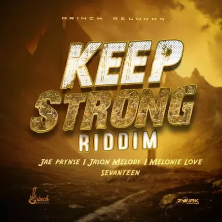 Keep Strong Riddim – Grinch Records keep strong riddim - grinch records