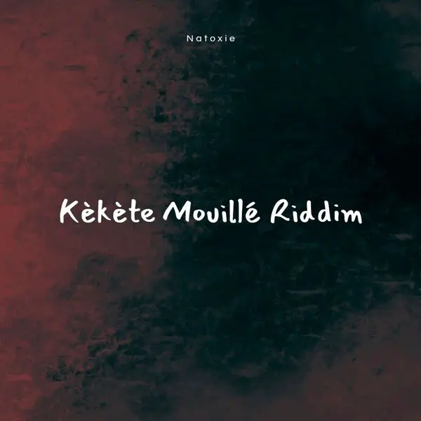 Kkte Mouill Riddim - Imd-natoxie