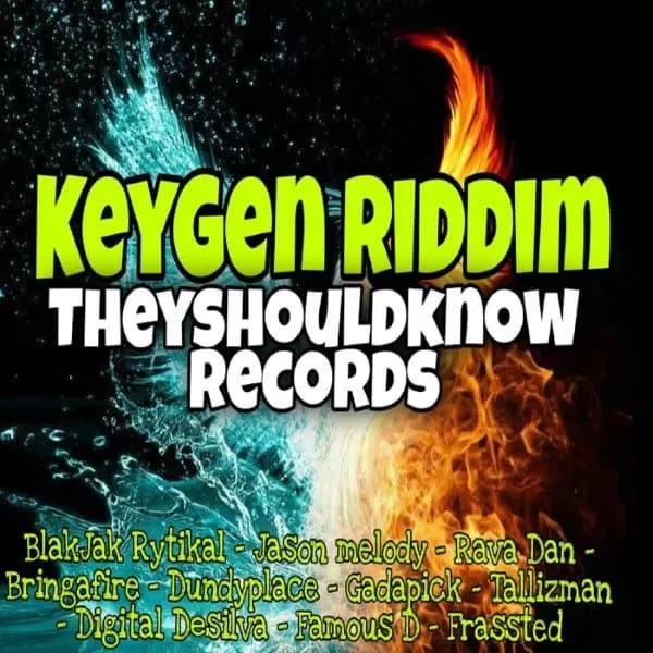 keygen riddim - they should know records