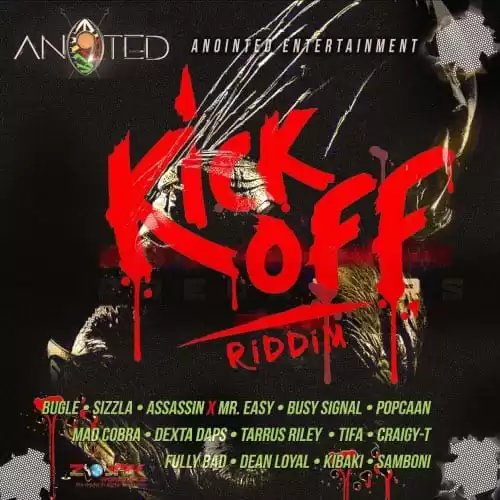 kick off riddim - an9ted entertainment