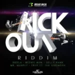 Kick Out Riddim (2015) – Bread Back Productions