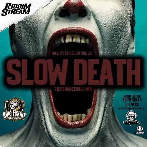 kill or be killed vol.22 “slow death” dancehall mix