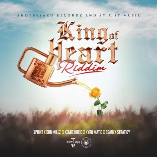 king of heart riddim - shotbysaku recordz/sy by sy music