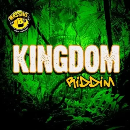 Kingdom Riddim – Massive B Productions kingdom riddim - massive b productions