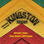 Kingston Riddim (2022) – Firesticks Productions