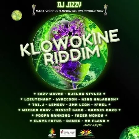 klowokine riddim - mada voice champion sound / dj jizzy
