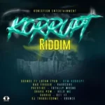 Korrupt Riddim – Konection Entertainment