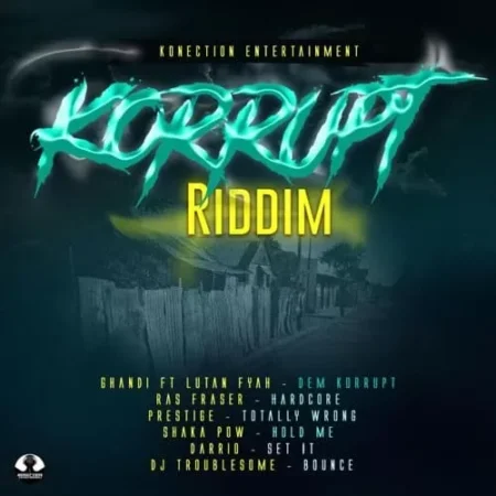 korrupt riddim - konection entertainment