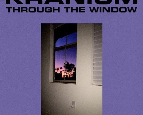 Kranium Through The Window