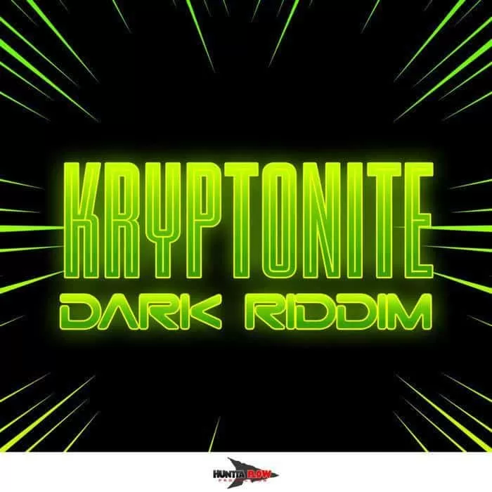 kryptonite dark riddim - huntta flow production