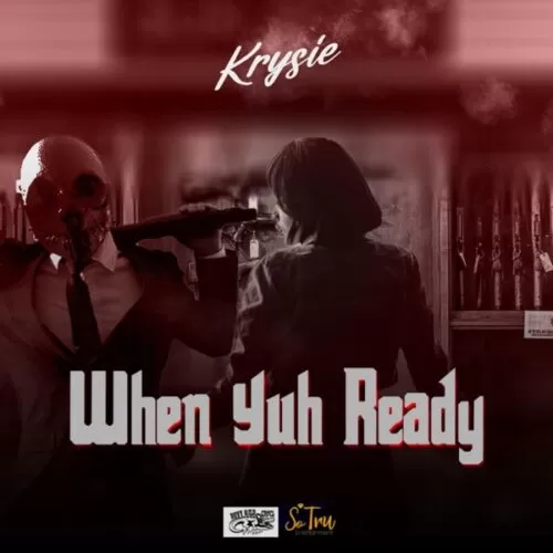 krysie - when yuh ready