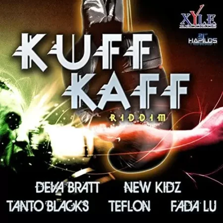 kuffkaff riddim - xyle records