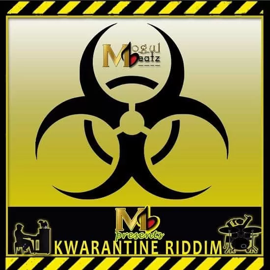 kwarantine riddim - mogul movements worldwide