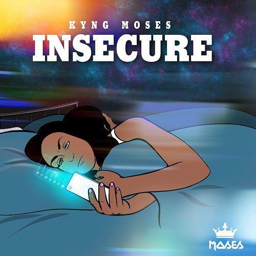 Kyng Moses Insecure