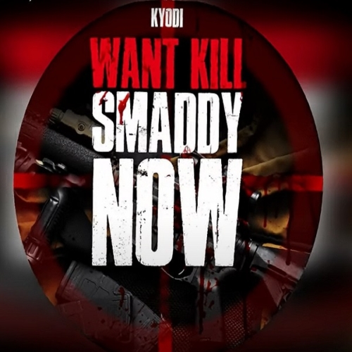 kyodi - want kill smaddy now