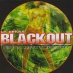La Siaule Riddim – Blackout