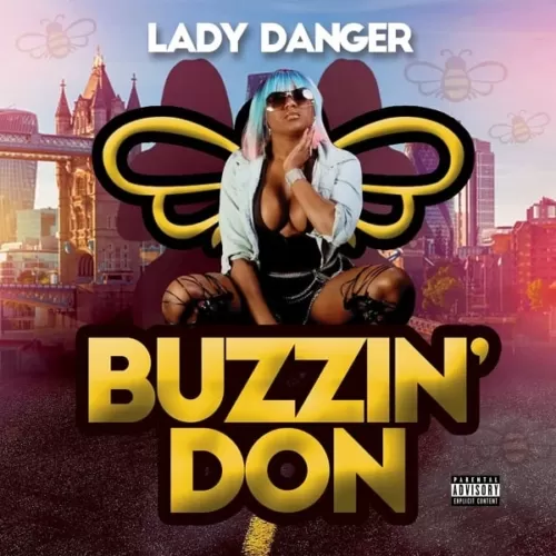 lady danger - buzzin don