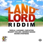 Land Lord Riddim – John John