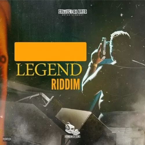 legend riddim - collect di bread entertainment