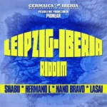 Leipzig Iberia Riddim – Pionear Production