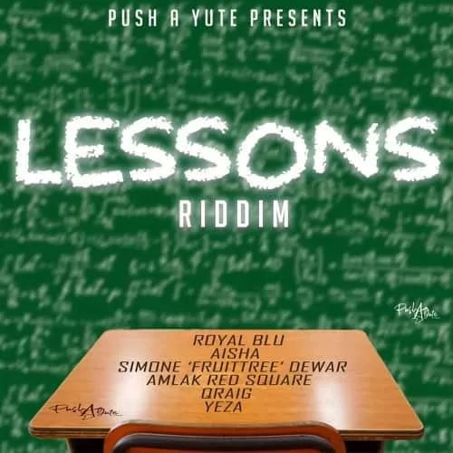 lessons riddim - push a yute