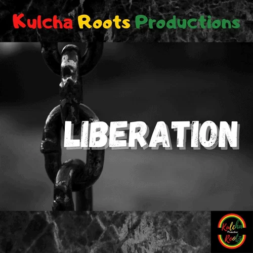 liberation riddim - kulcha rootz productions
