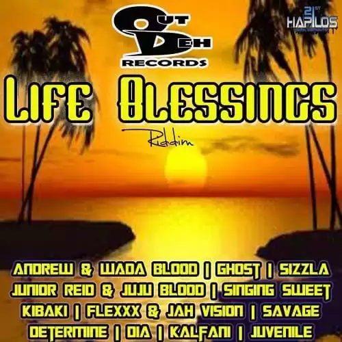 life blessings riddim - outdeh records