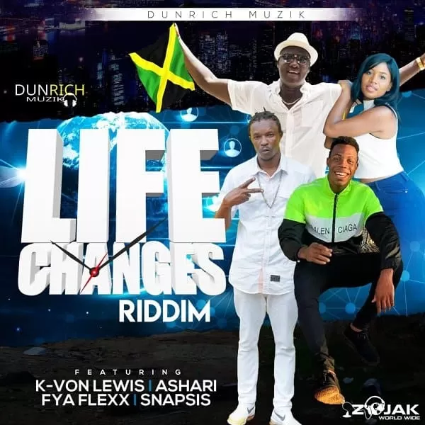 life changes riddim - dunrich muzik