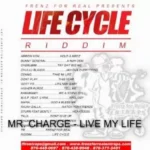 Life Cycle Riddim (2011) – Frenz For Real