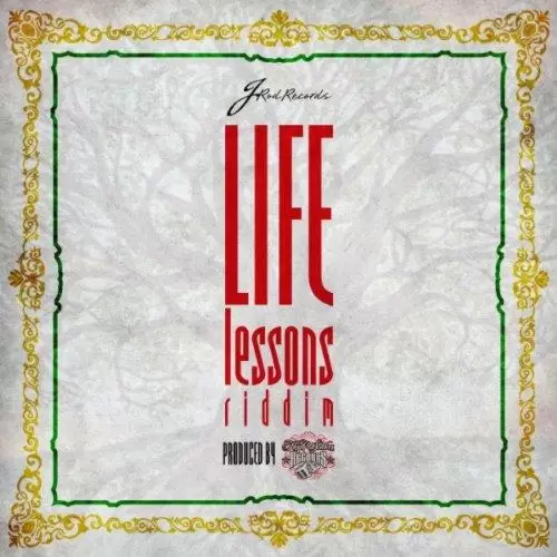life lessons riddim - j-rod records