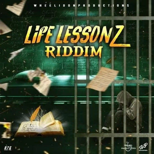 life lessonz riddim - wheelidon productions