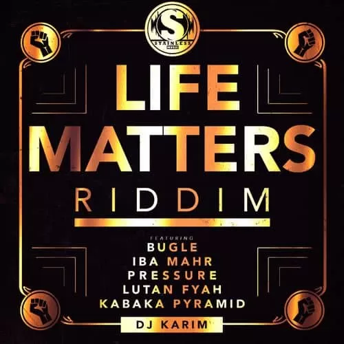 life matters riddim - stainless music