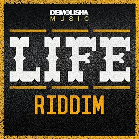 Life Riddim – Demolisha Music life riddim - demolisha music
