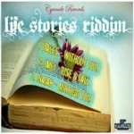 Life Stories Riddim – Cyanide Records