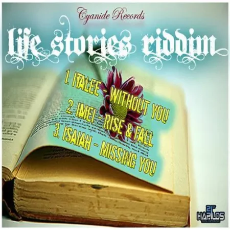 Life Stories Riddim – Cyanide Records life-stories-riddim