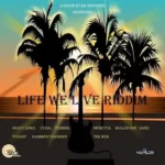 Life We Live Riddim – London Star Records