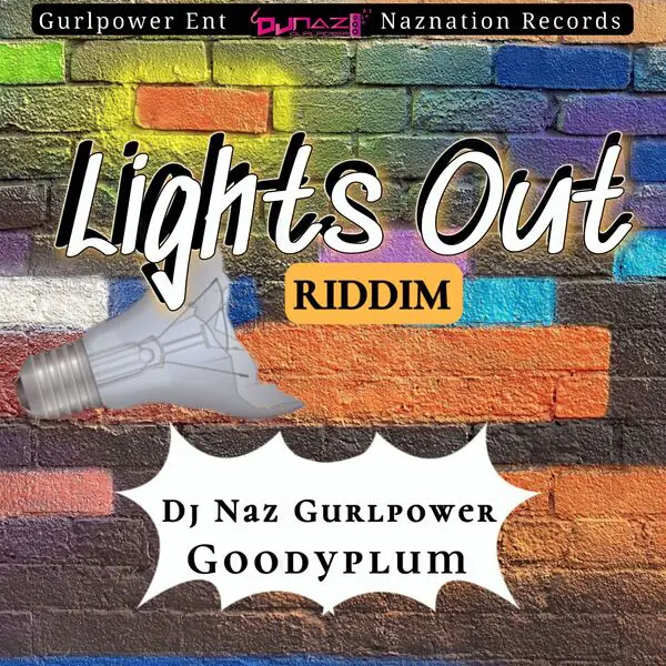 lights out riddim - gurlpower ent/naznation records