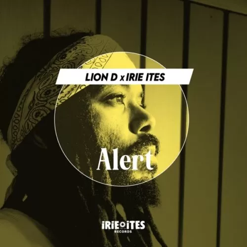 lion d ft. irie ites - alert