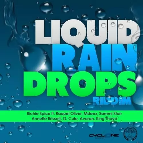 liquid rain drops riddim - cyclone / j-vibe music