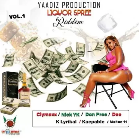 liquor spree riddim - yaadiz productions