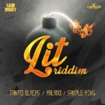 Lit Riddim (2016) – Sam Diggy Records