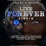 Live Forever Riddim (2021) – Shane-X Musik