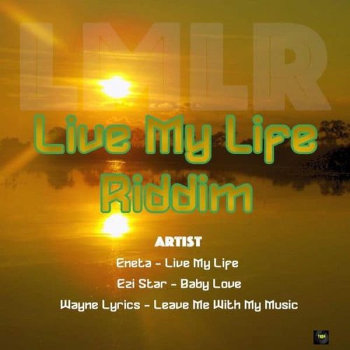 live my life riddim - yush records